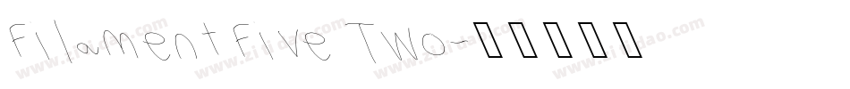 Filament Five Two字体转换